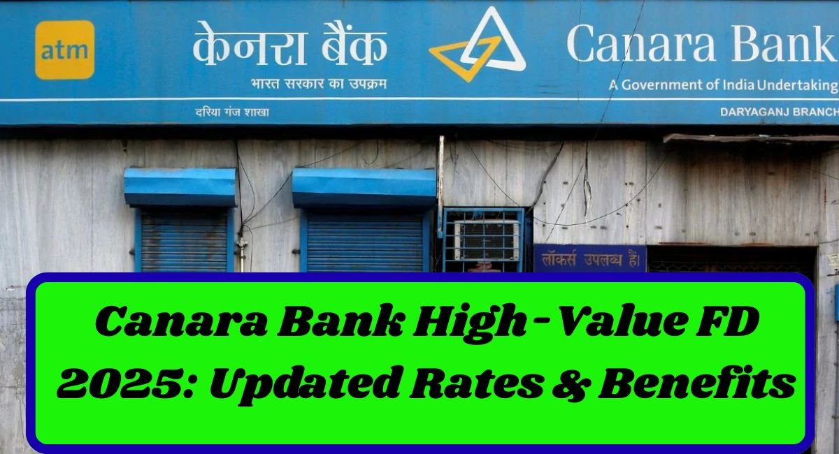 Canara Bank High-Value FD 2025