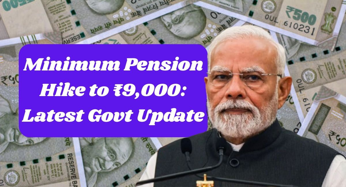 Minimum Pension Hike Update
